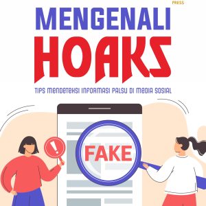 Mengenali Hoaks: Tips Mendeteksi Informasi Palsu di Media Sosial