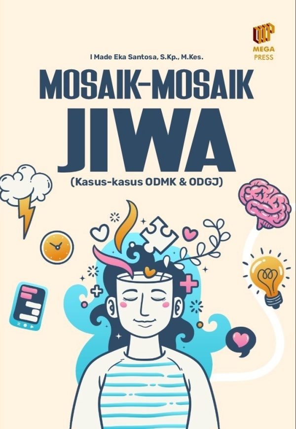 Mosaik-Mosaik Jiwa: Kasus-Kasus ODMK & ODGJ