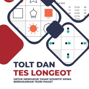 TOLT dan Tes Longeot untuk Mengukur Tahap Kognitif Siswa Berdasarkan Teori Piaget