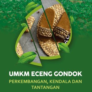 UMKM ECENG GONDOK: Perkembangan, Kendala dan Tantangan