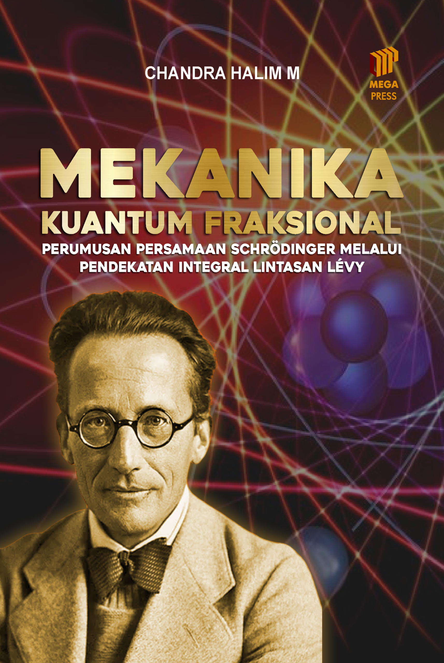 Mekanika Kuantum Fraksional: Perumusan Persamaan Schrödinger melalui Pendekatan Integral Lintasan Lévy