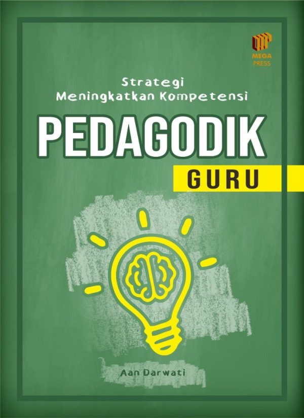 STRATEGI MENINGKATKAN KOMPETENSI PEDAGOGIK GURU