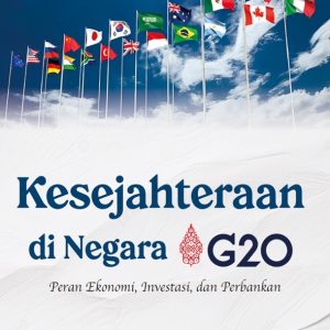 Kesejahteraan di Negara G20: Peran Ekonomi, Investasi dan Perbankan