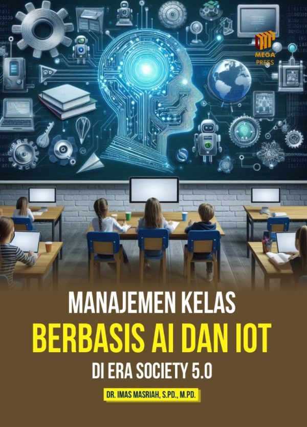 Manajemen Kelas Berbasis AI dan IoT di Era Society 5.0