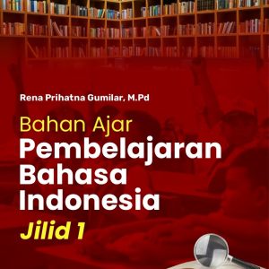 Bahan Ajar Pembelajaran Bahasa Indonesia Jilid 1