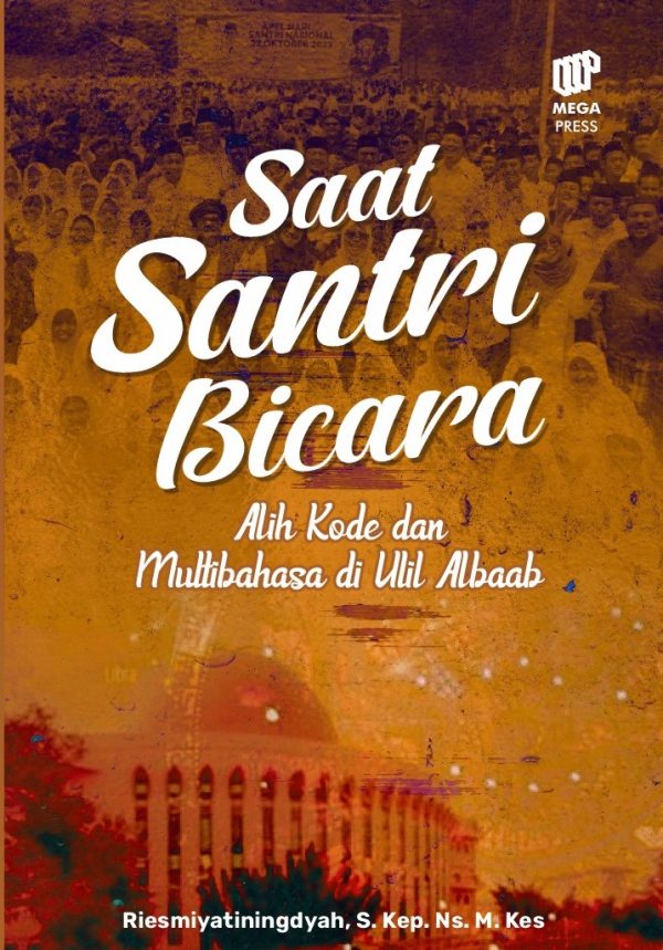 Saat Santri bicara: Alih Kode dan Multi Bahasa Di Ulil Albaab