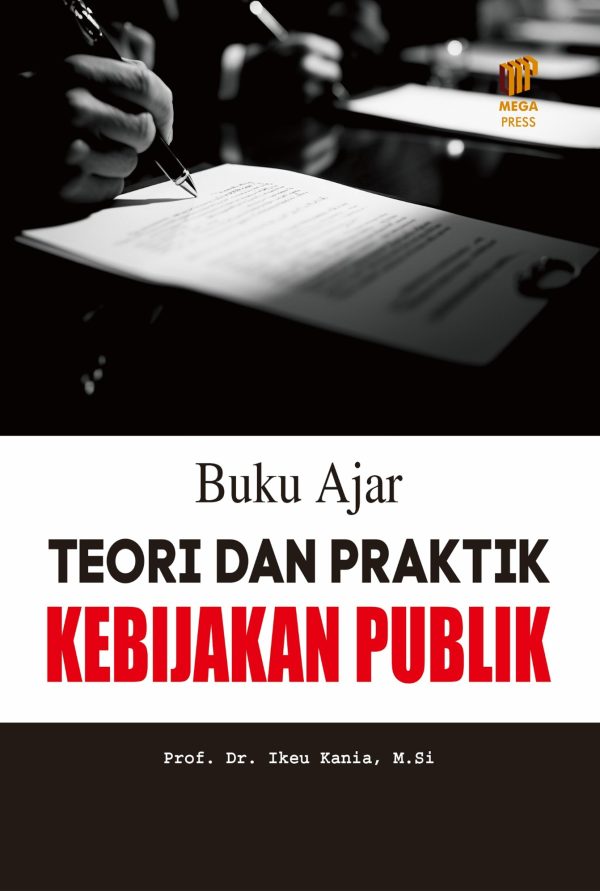 Buku Ajar: Teori dan Praktik Kebijakan Publik