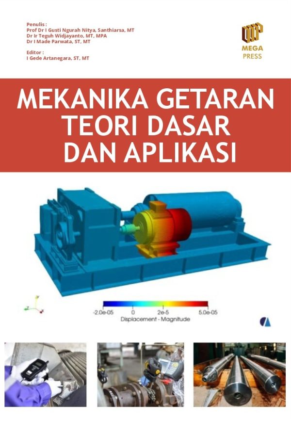 Mekanika Getaran: Teori dan Aplikasi