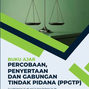 Buku Ajar Percobaan, Penyertaan, dan Gabungan Tindak Pidana (PPGTP)