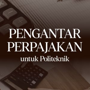 Pengantar Perpajakan untuk Politeknik