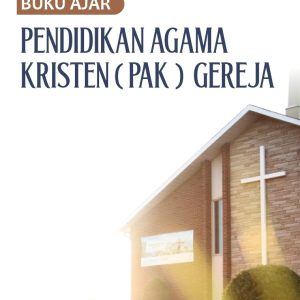 Pendidikan Agama Kristen (PAK) Gereja