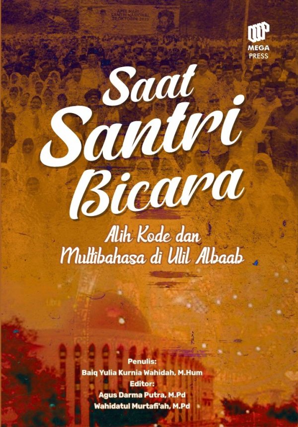 Saat Santri Bicara: Alih Kode dan Multibahasa di Ulil Albaab
