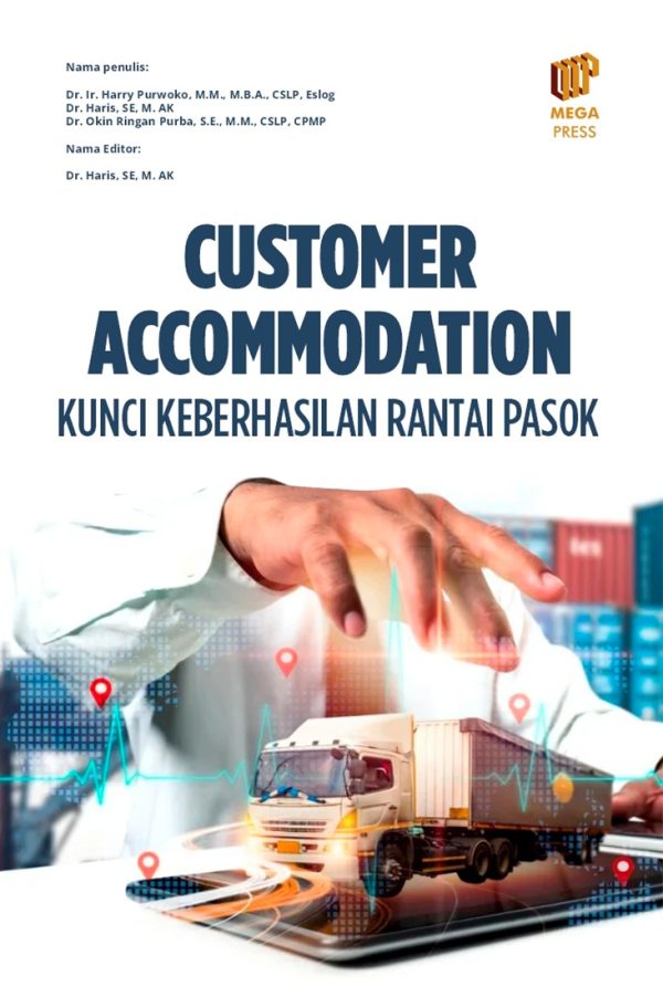 Customer Accomodation: Kunci Keberhasilan Rantai Pasok