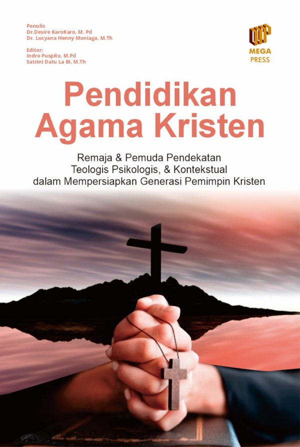 Pendidikan Agama Kristen Remaja & Pemuda: Pendekatan Teologis, Psikologis, dan Kontekstual dalam Mempersiapkan Generasi Pemimpin Kristen