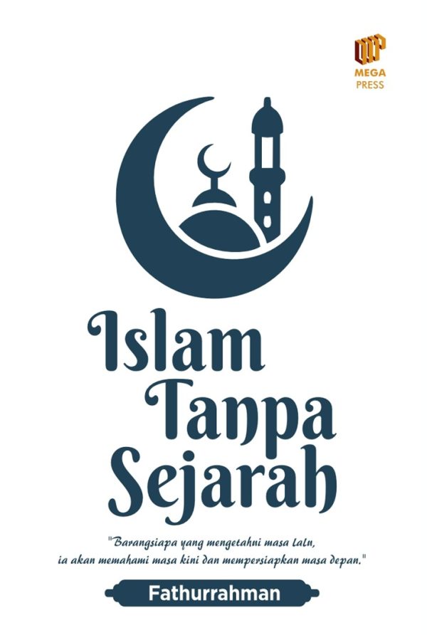Islam Tanpa Sejarah