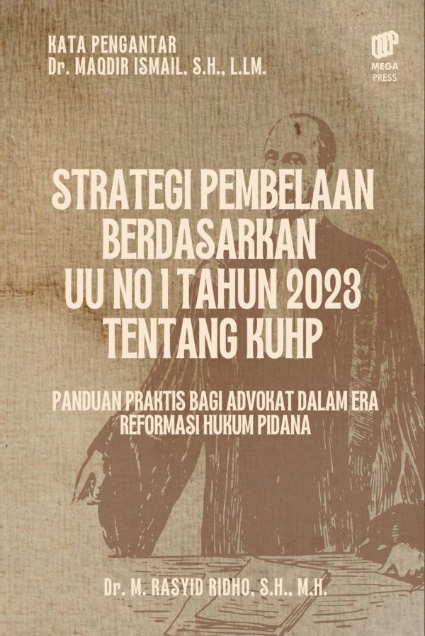 Strategi Pembelaan Berdasarkan UU Nomor 1 Tahun 2023 tentang KUHP