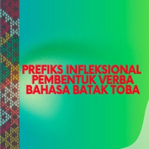 Prefiks Infleksional Pembentuk Verba Bahasa Batak Toba