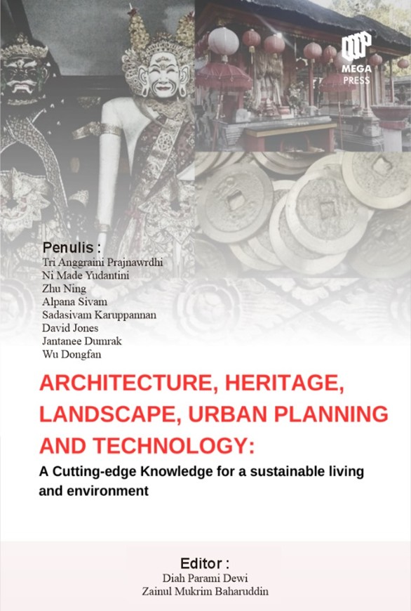 Architecture, Heritage, Landscape, Urban Planning, and Technology: A Cutting-edge Knowledge for a Sustainable Living and Environment