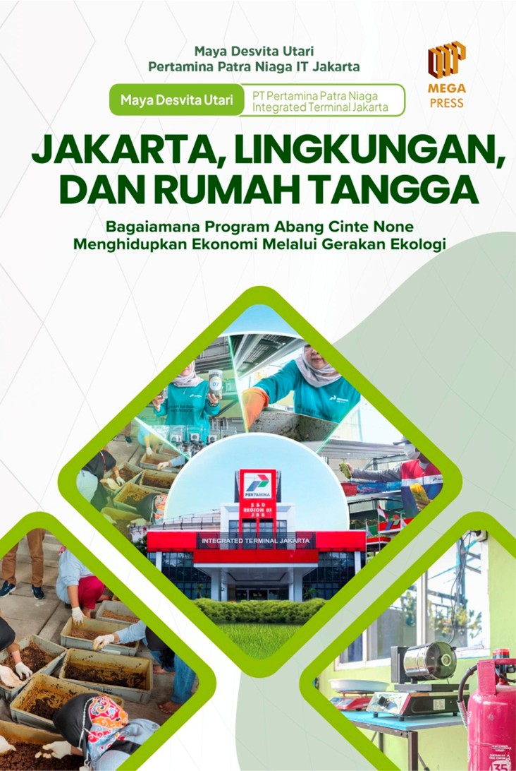 Jakarta, Lingkungan, dan Rumah Tangga: Bagaimana Program Abang Cinte None Menghidupkan Ekonomi Melalui Gerakan Ekologi