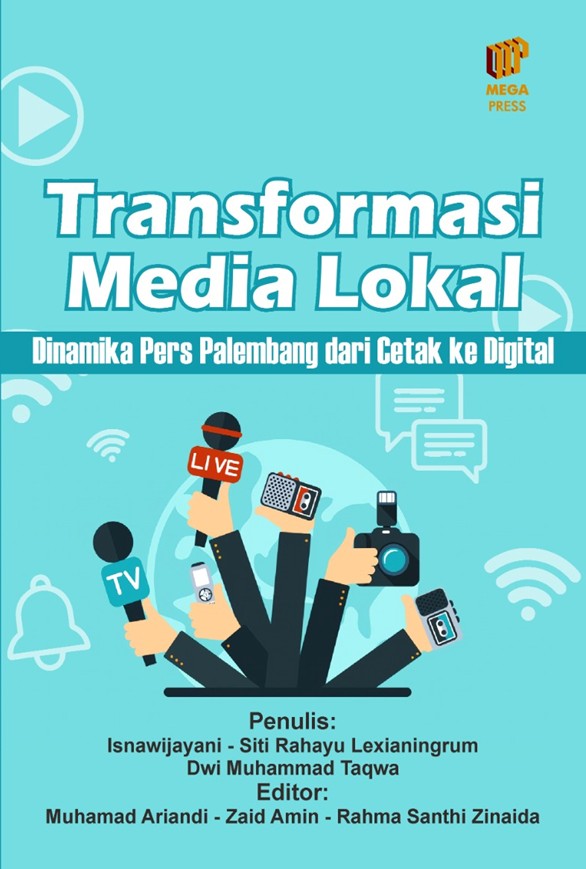 Transformasi Media Lokal: Dinamika Pers Palembang dari Cetak ke Digital