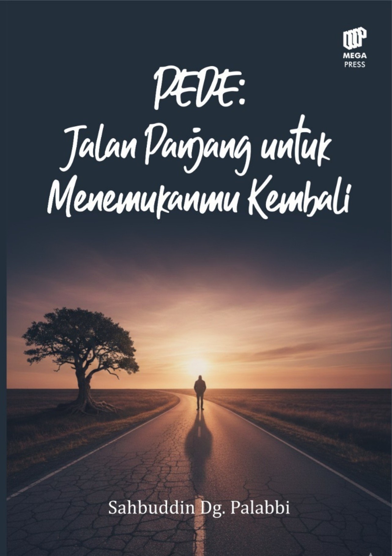 PEDE: Jalan Panjang untuk Menemukanmu Kembali