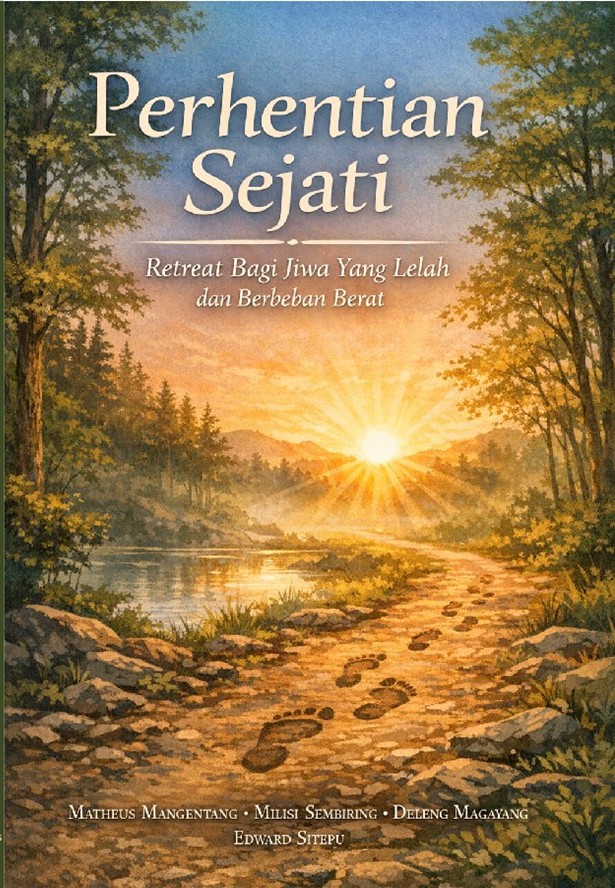Perhentian Sejati : Retreat bagi Jiwa yang Lelah dan Berbeban Berat