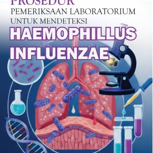 Prosedur Pemeriksaan Laboratorium untuk Mendeteksi Haemophilus influenzae