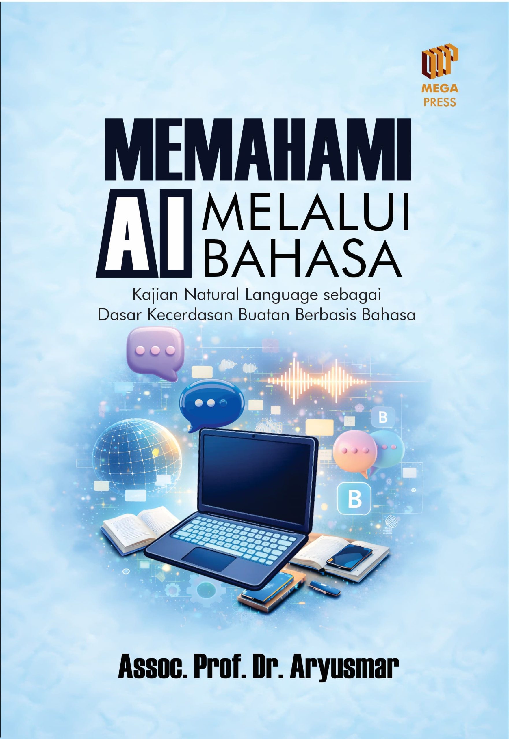 Memahami AI Melalui Bahasa: Kajian Natural Language sebagai Dasar Kecerdasan Buatan Berbasis Bahasa