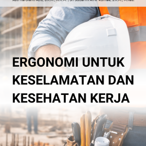 Ergonomi untuk Keselamatan dan Kesehatan Kerja