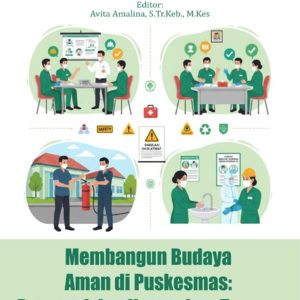 Membangun Budaya Aman di Puskesmas: Persepsi dan Kepatuhan Tenaga Kesehatan terhadap K3