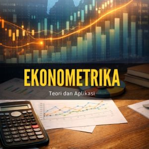 Ekonometrika: Teori dan Aplikasi