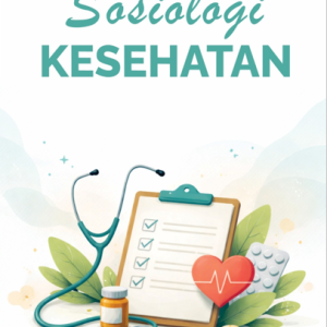SOSIOLOGI KESEHATAN