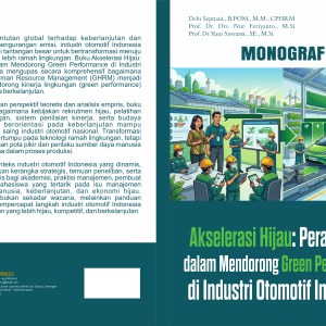 Akselerasi Hijau: Peran GHRM dalam Mendorong Green Performance di Industri Otomotif Indonesia