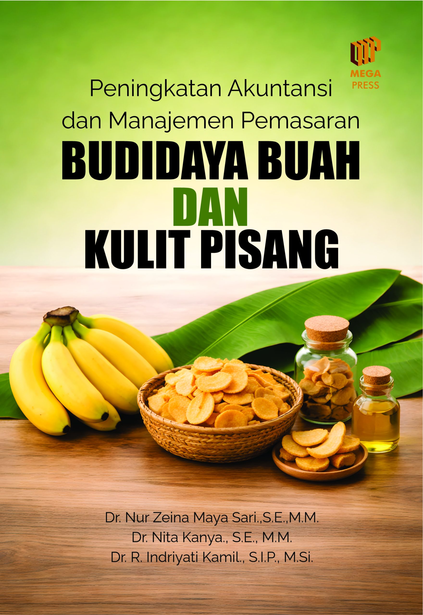 Peningkatan Akuntansi dan Manajemen Pemasaran Budidaya Buah dan Kulit Pisang