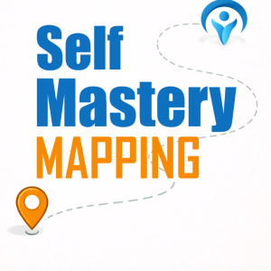 Self Mastery Mapping