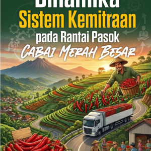 Dinamika Sistem Kemitraan pada Rantai Pasok Cabai Merah Besar
