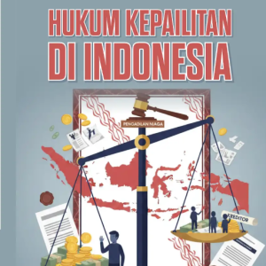 Hukum Kepailitan di Indonesia