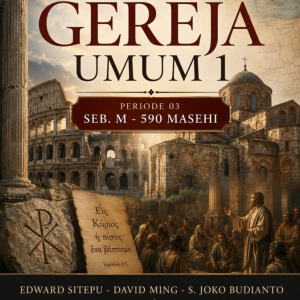 Sejarah Gereja Umum 1 (Periode 03 Seb. M – 590 Masehi)
