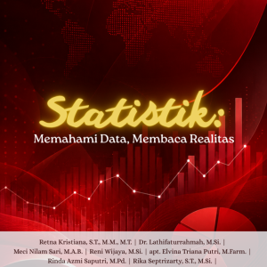 Statistik: Memahami Data, Membaca Realitas