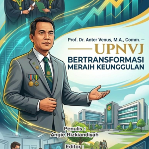 UPNVJ Bertransformasi Meraih Keunggulan
